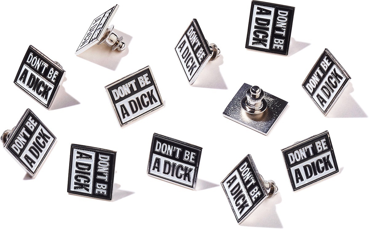 Don't Be A Dick Pin